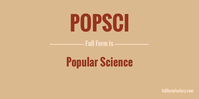 popsci-full-form