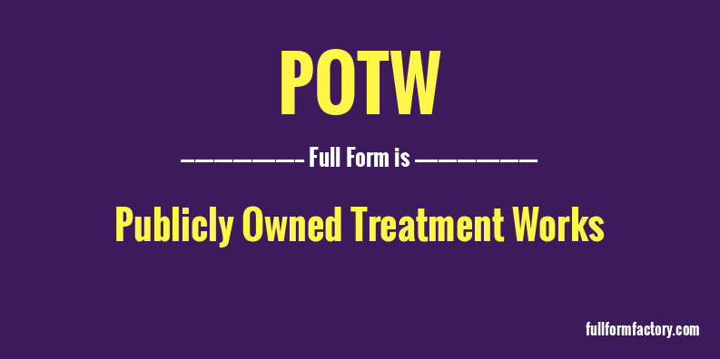 potw-full-form