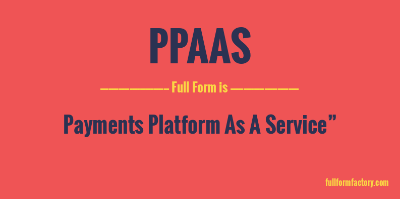 ppaas-full-form