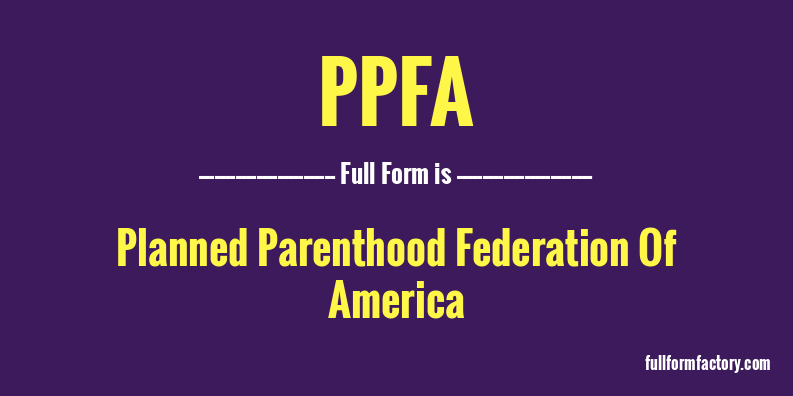 ppfa-full-form