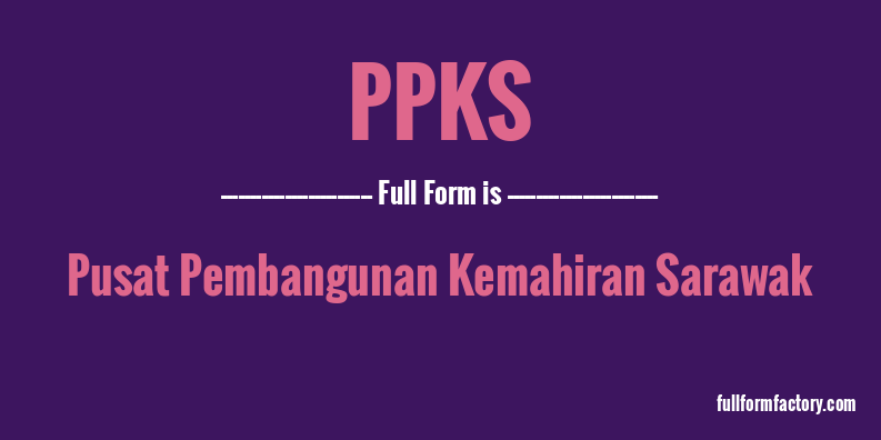 ppks-full-form
