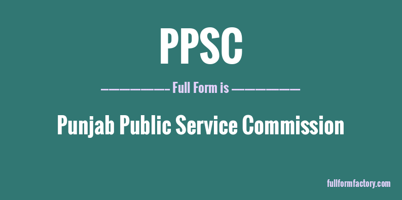 ppsc-full-form