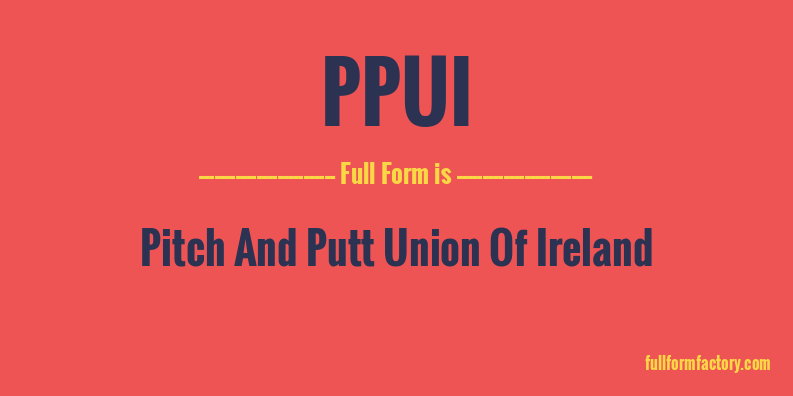 ppui-full-form