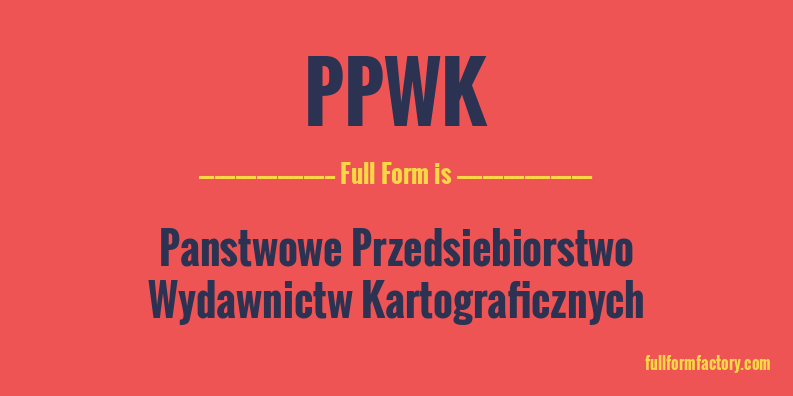 ppwk-full-form