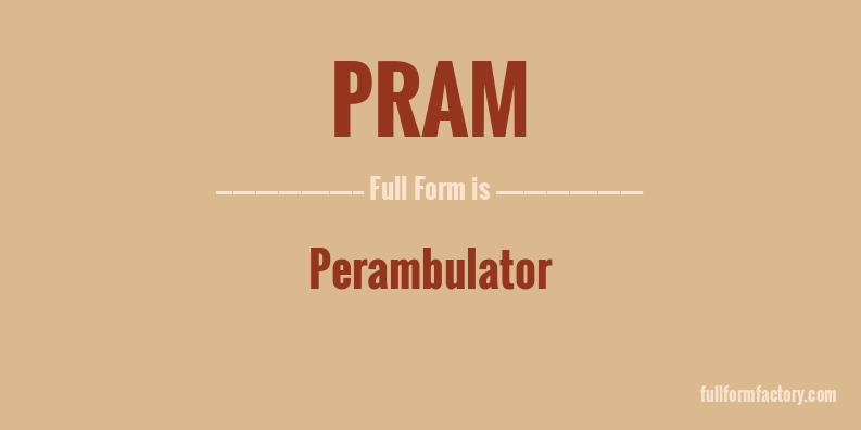 pram-full-form
