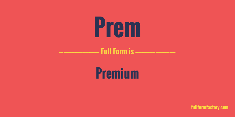 prem-full-form
