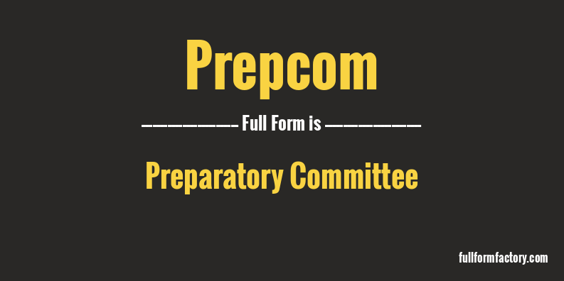 prepcom-full-form