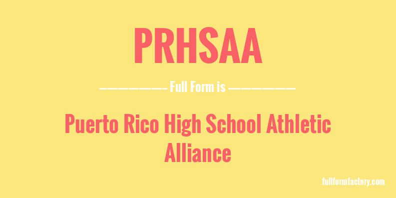 prhsaa-full-form