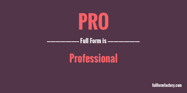 pro-full-form