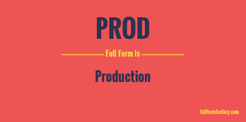 prod-full-form