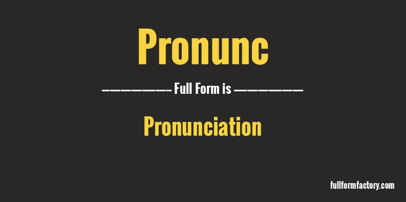 pronunc-full-form
