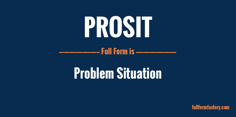 prosit-full-form