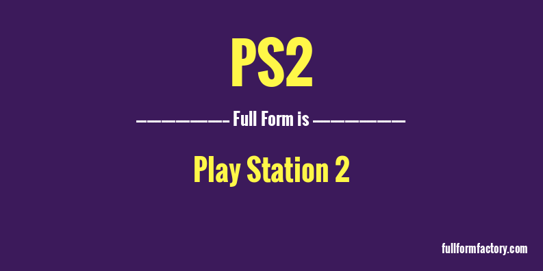 ps2-full-form