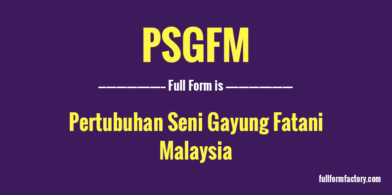 psgfm-full-form