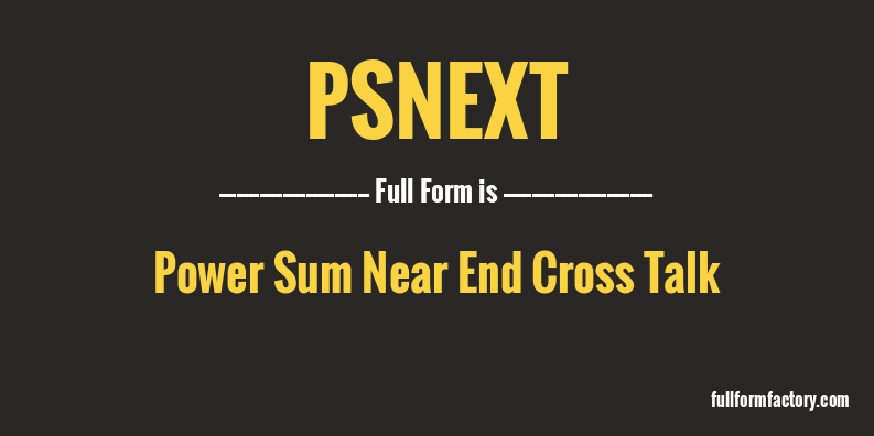 psnext-full-form