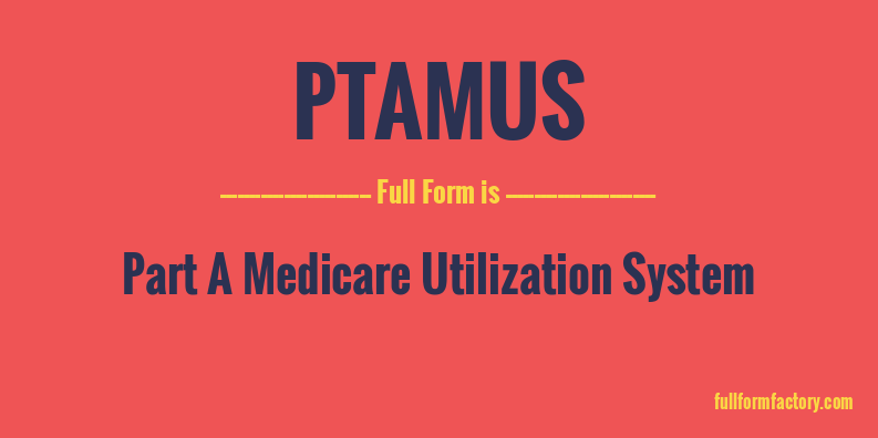 ptamus-full-form