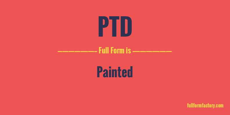 ptd-full-form
