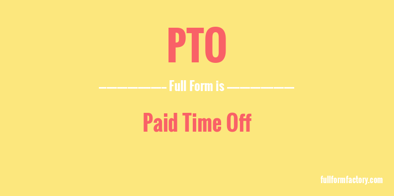 pto-full-form