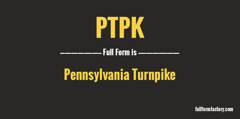 ptpk-full-form