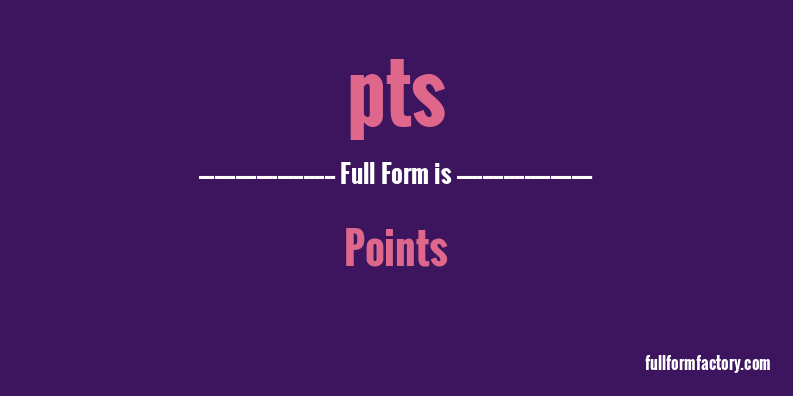 pts-full-form