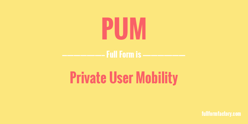 pum-full-form