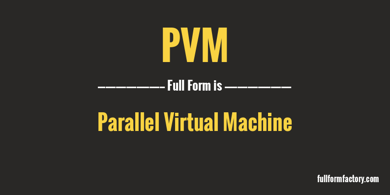 pvm-full-form