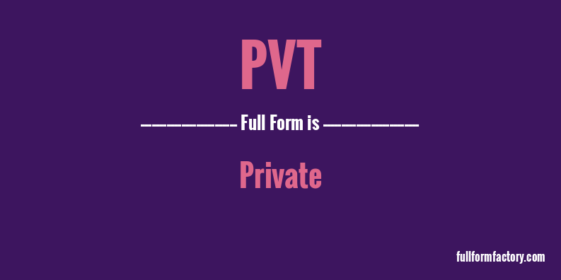 pvt-full-form