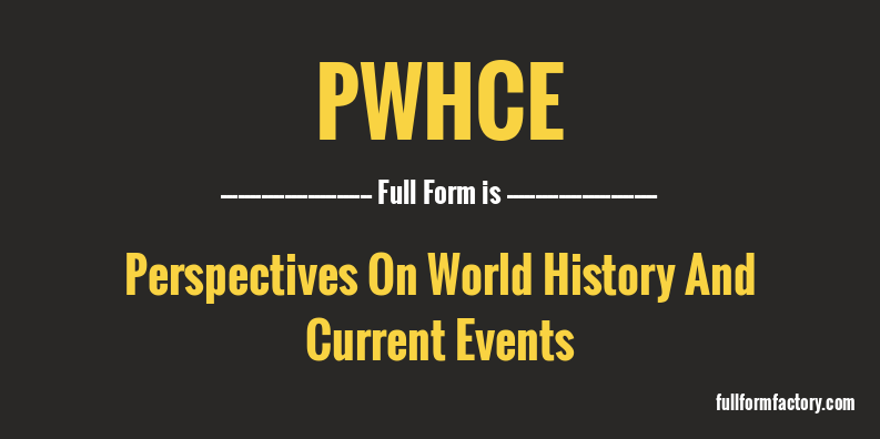 pwhce-full-form
