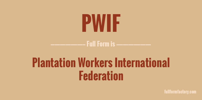 pwif-full-form