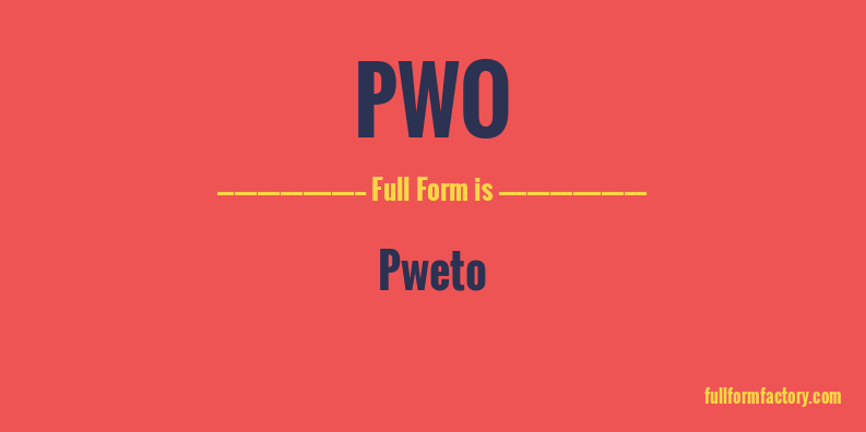 pwo-full-form