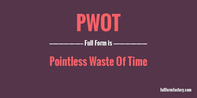 pwot-full-form