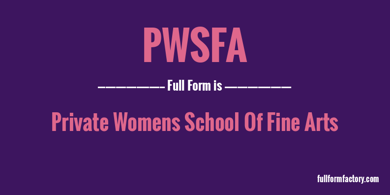 pwsfa-full-form
