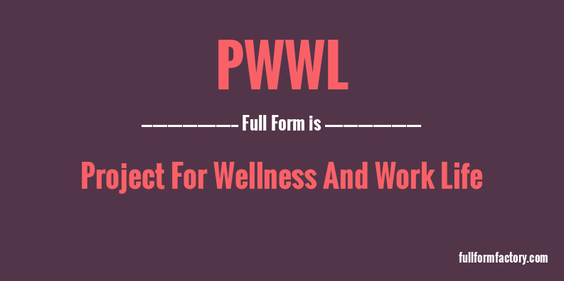 pwwl-full-form