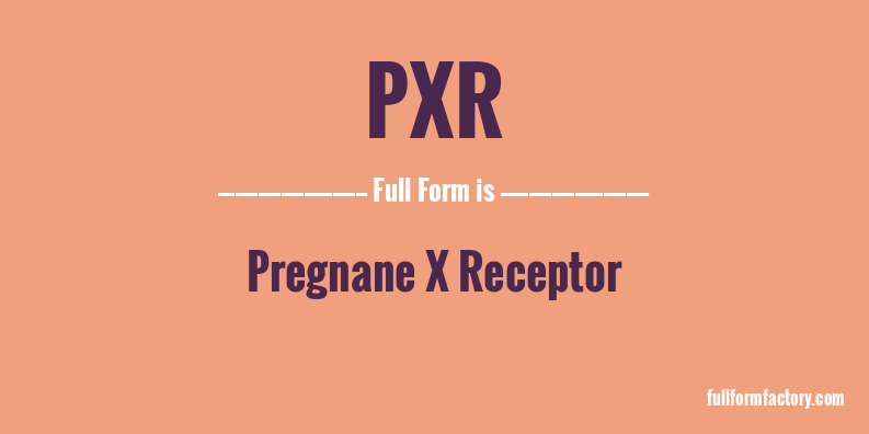 pxr-full-form