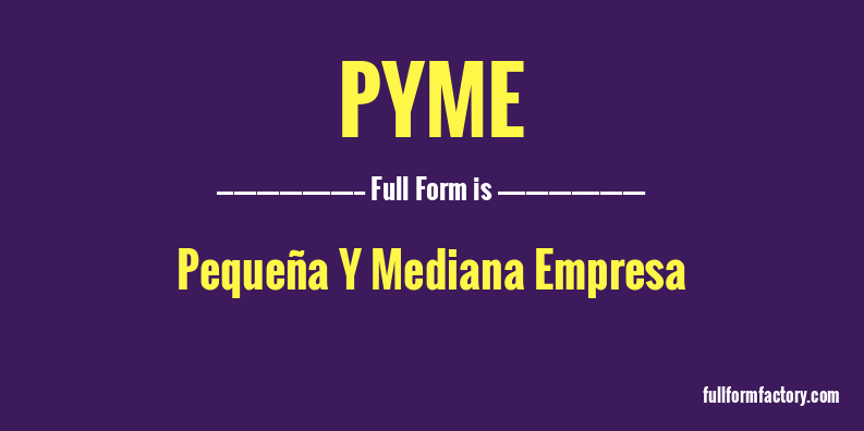 pyme-full-form