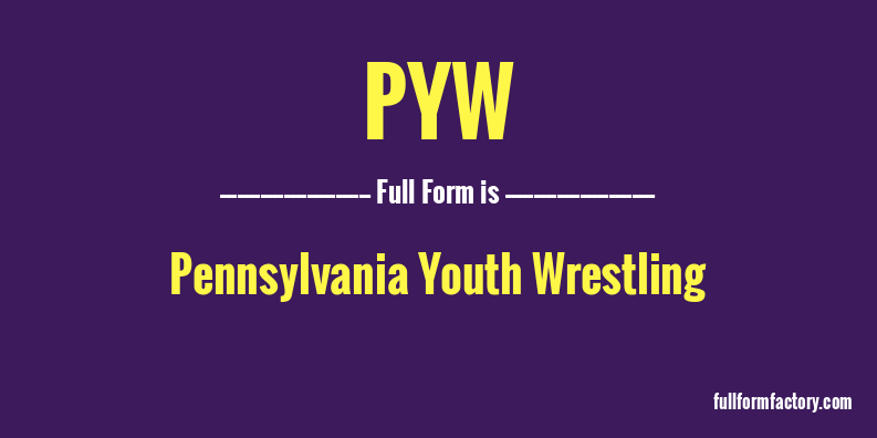 pyw-full-form
