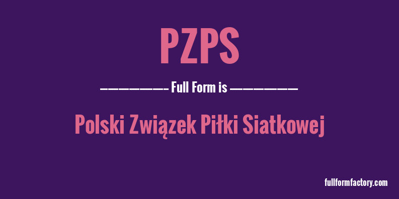 pzps-full-form