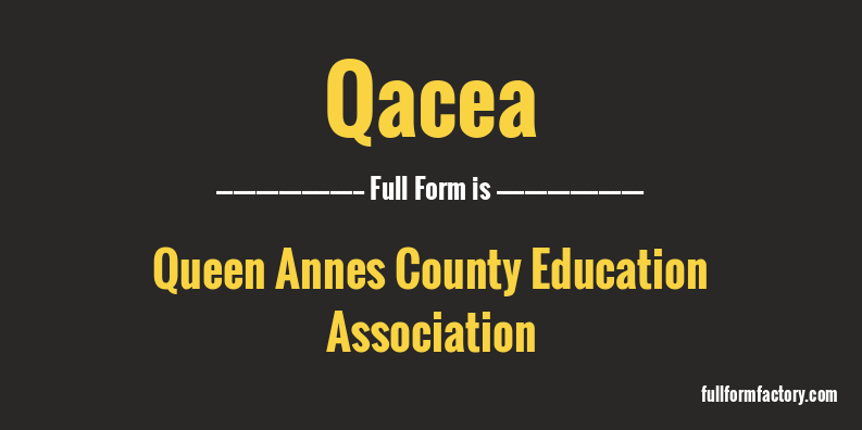 qacea-full-form