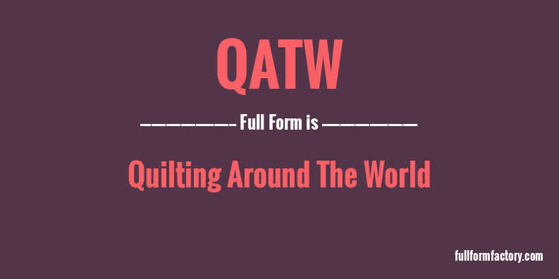 qatw-full-form