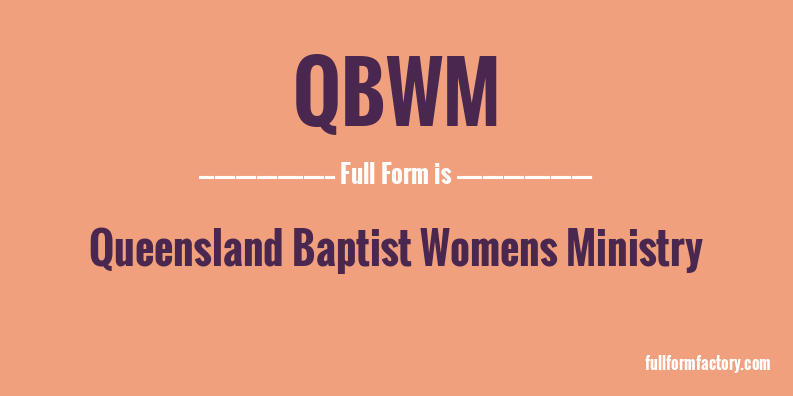 qbwm-full-form