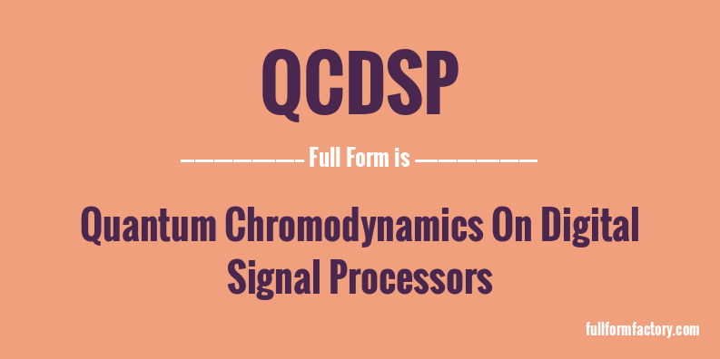 qcdsp-full-form