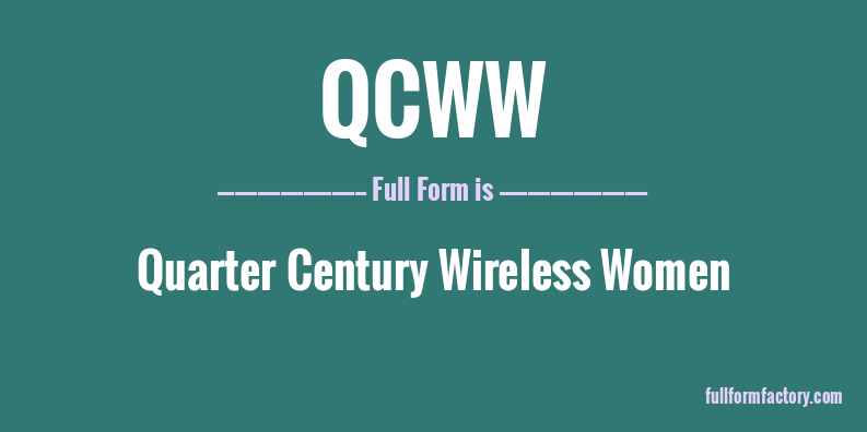 qcww-full-form