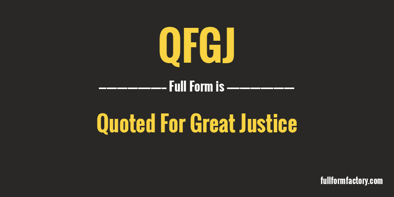 qfgj-full-form