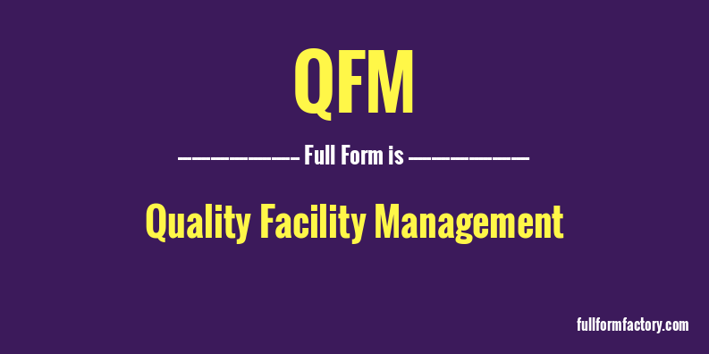 qfm-full-form