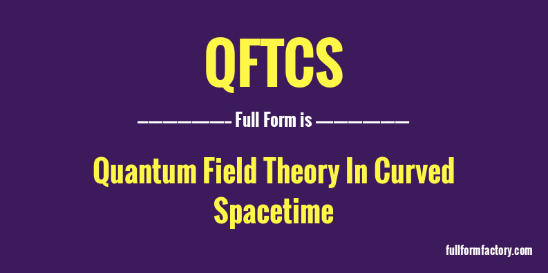 qftcs-full-form