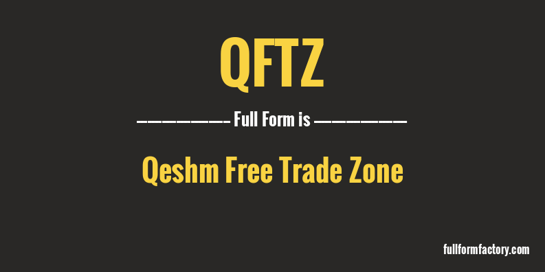 qftz-full-form