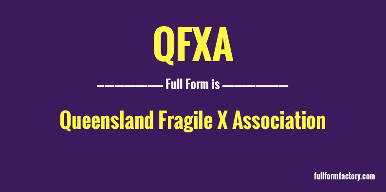 qfxa-full-form