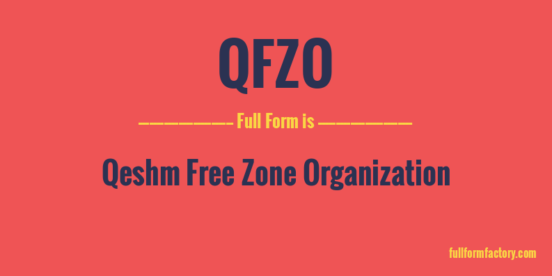 qfzo-full-form