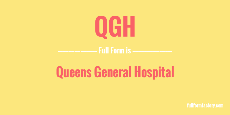 qgh-full-form