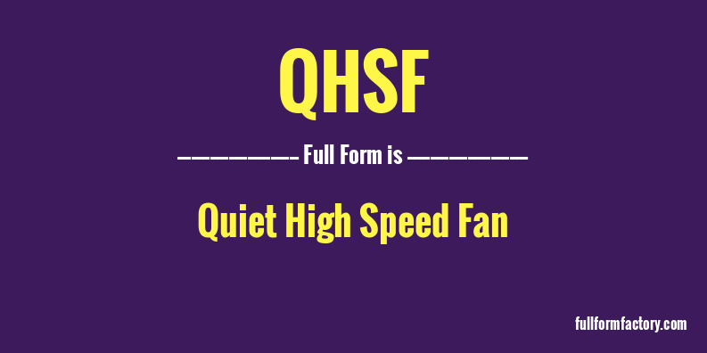 qhsf-full-form